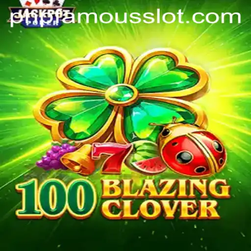 Dive into the Exciting World of 100BlazingClover: The Latest Gaming Sensation