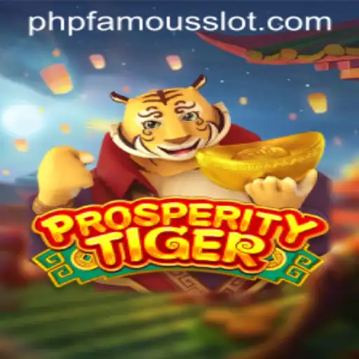 Exploring the Exciting World of ProsperityTiger: A Deep Dive into the PHPFAMOUS Game